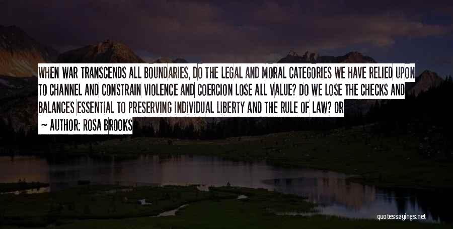 Individual Liberty Quotes By Rosa Brooks