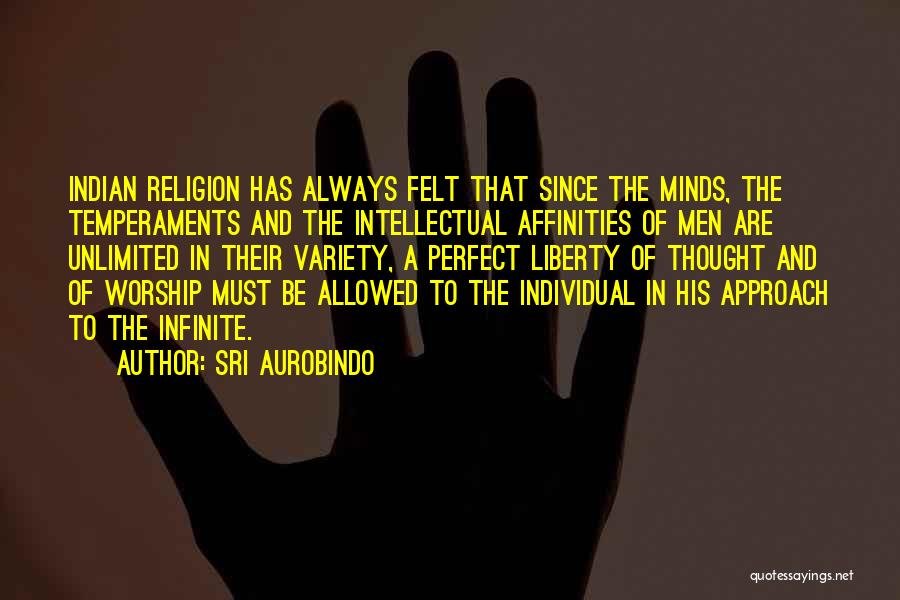 Individual Liberty Quotes By Sri Aurobindo