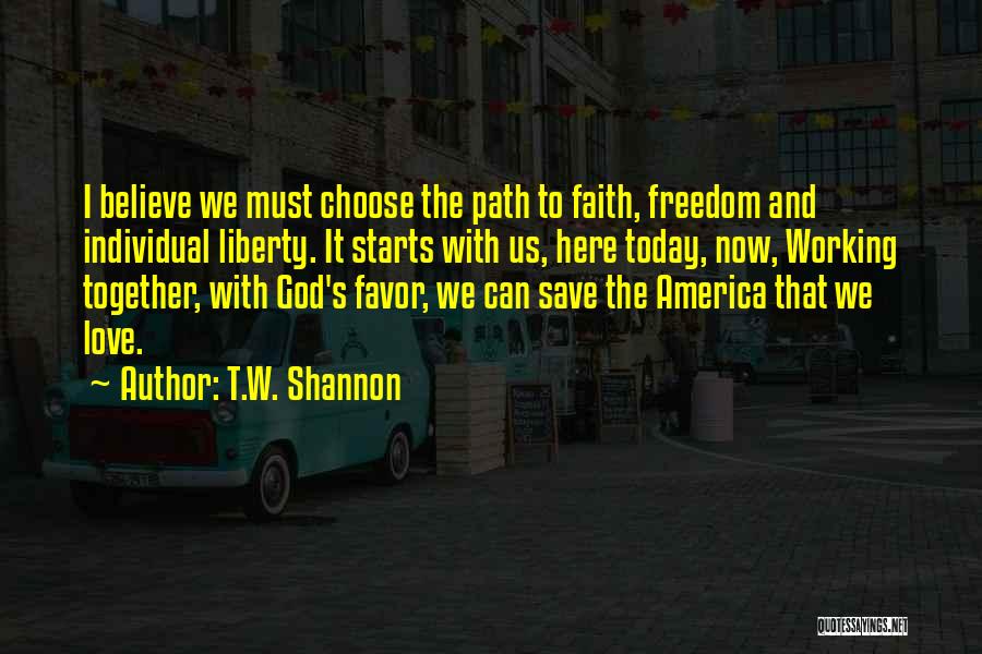 Individual Liberty Quotes By T.W. Shannon