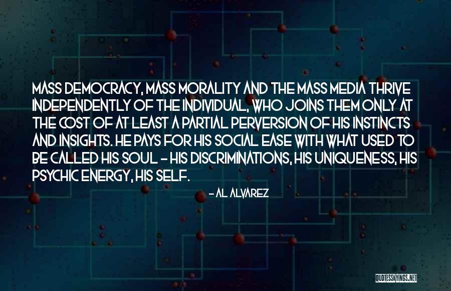 Individual Morality Quotes By Al Alvarez Individual Morality Quotes By Al Alvarez