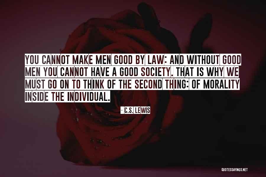 Individual Morality Quotes By C.S. Lewis Individual Morality Quotes By C.S. Lewis