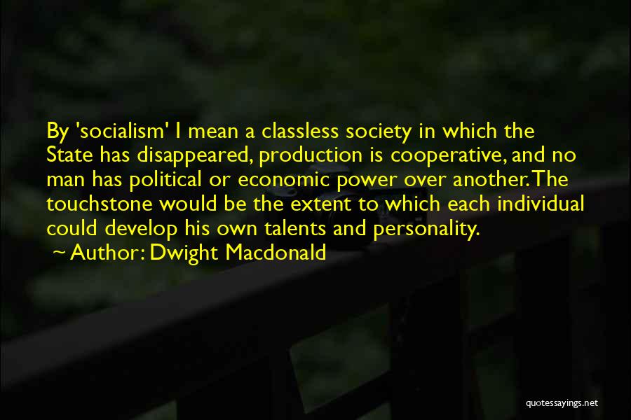 Individual Power Quotes By Dwight Macdonald