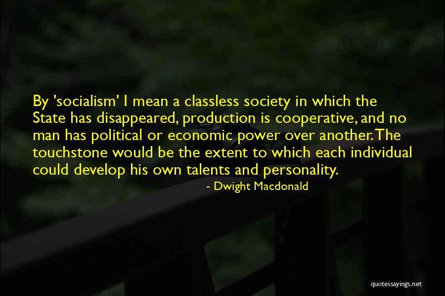 Individual Power Quotes By Dwight Macdonald