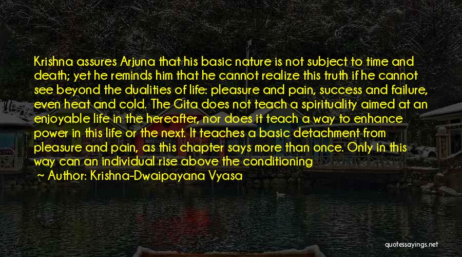 Individual Power Quotes By Krishna-Dwaipayana Vyasa