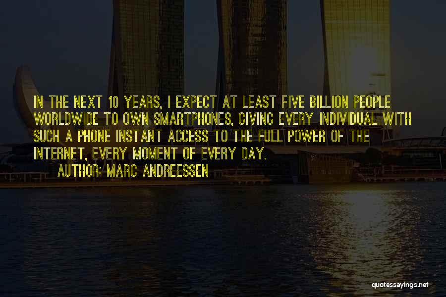 Individual Power Quotes By Marc Andreessen