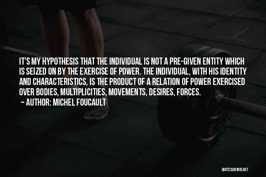 Individual Power Quotes By Michel Foucault