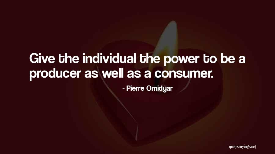 Individual Power Quotes By Pierre Omidyar Individual Power Quotes By Pierre Omidyar