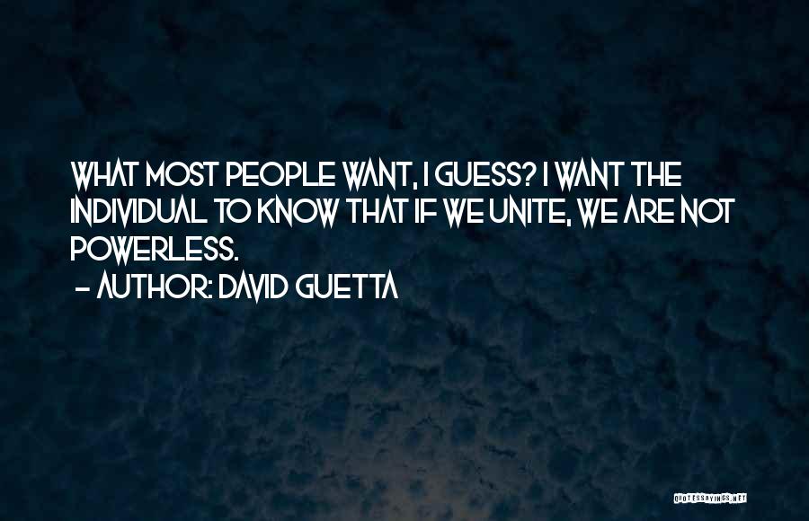 Individual Quotes By David Guetta