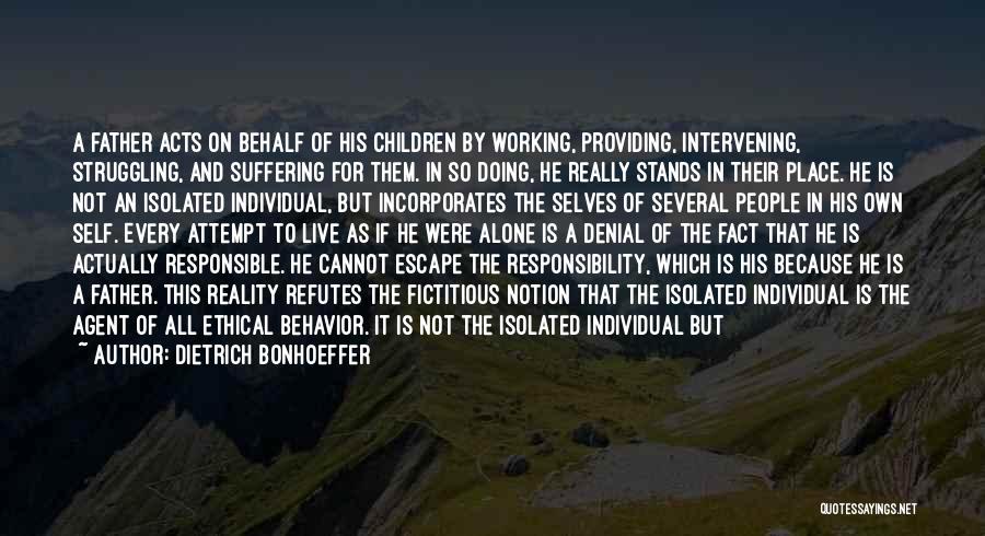 Individual Responsibility Quotes By Dietrich Bonhoeffer