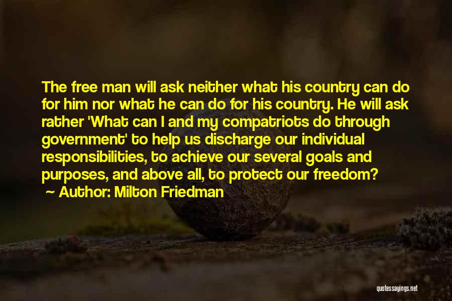 Individual Responsibility Quotes By Milton Friedman