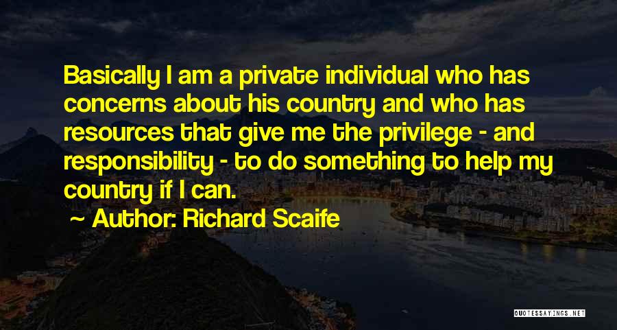 Individual Responsibility Quotes By Richard Scaife