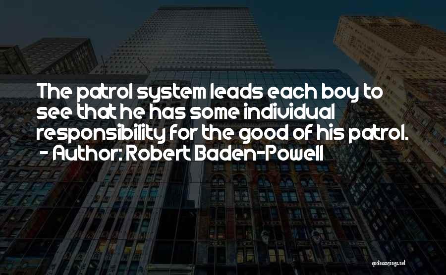 Individual Responsibility Quotes By Robert Baden-Powell