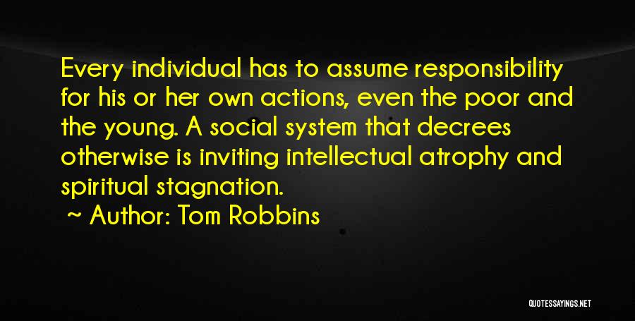 Individual Responsibility Quotes By Tom Robbins