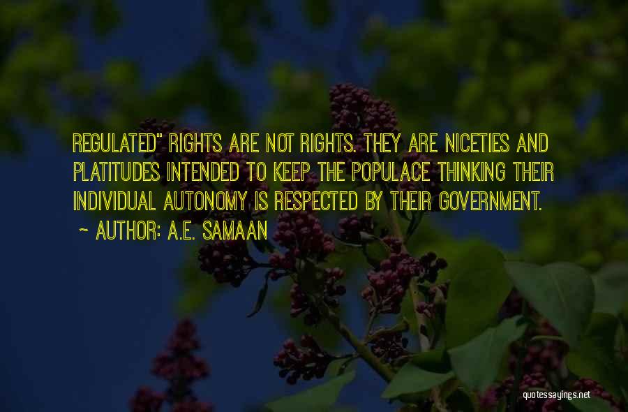Individual Rights Quotes By A.E. Samaan