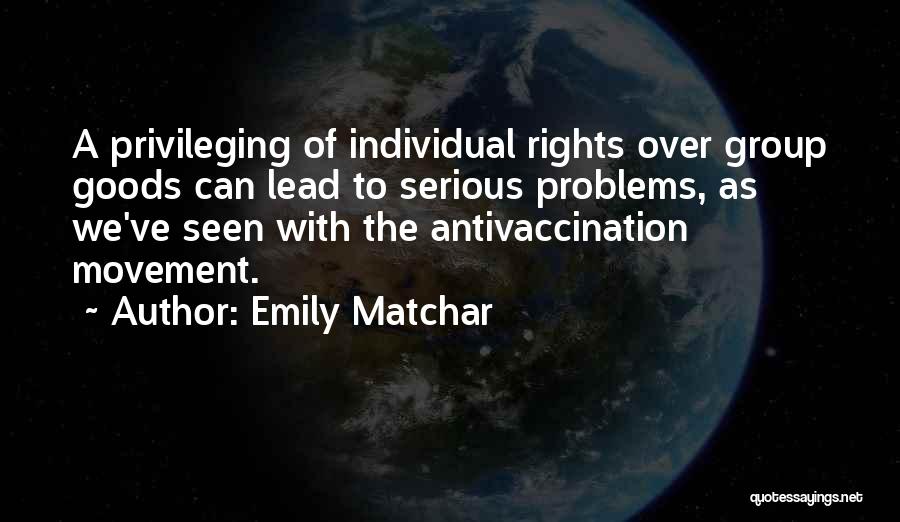 Individual Rights Quotes By Emily Matchar