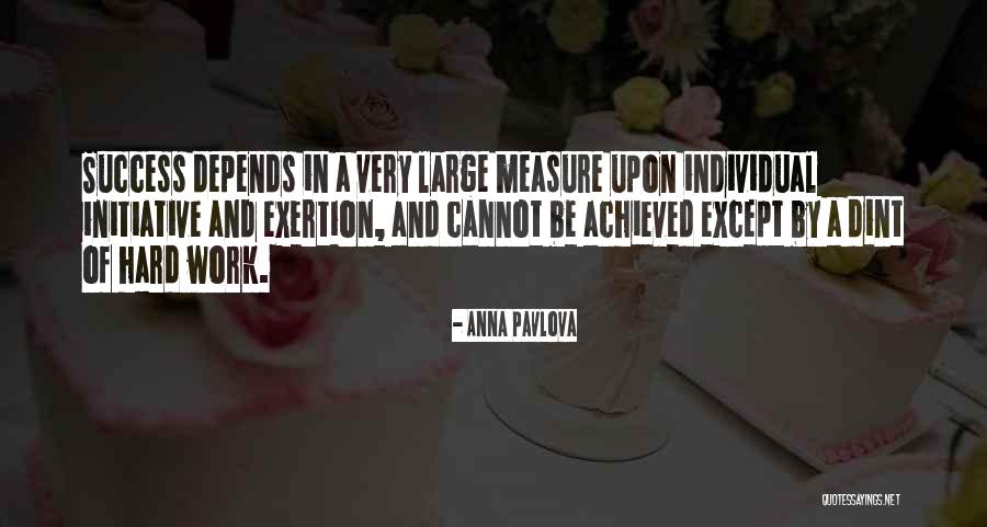 Individual Success Quotes By Anna Pavlova Individual Success Quotes By Anna Pavlova