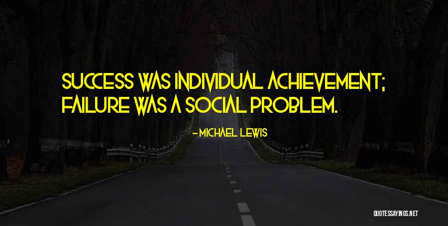 Individual Success Quotes By Michael Lewis Individual Success Quotes By Michael Lewis