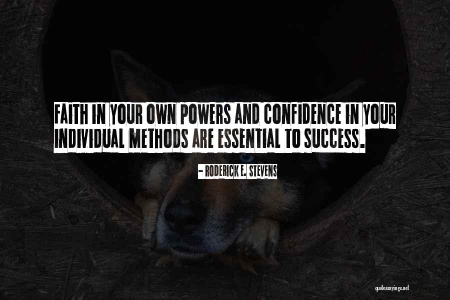 Individual Success Quotes By Roderick E. Stevens Individual Success Quotes By Roderick E. Stevens