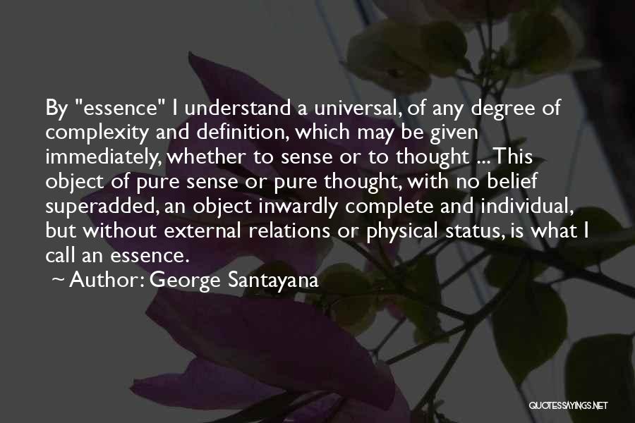 Individual Thought Quotes By George Santayana