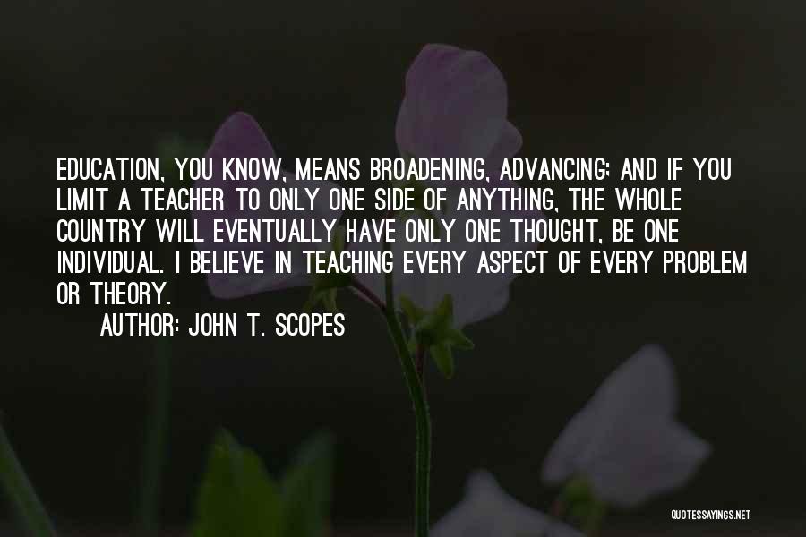 Individual Thought Quotes By John T. Scopes