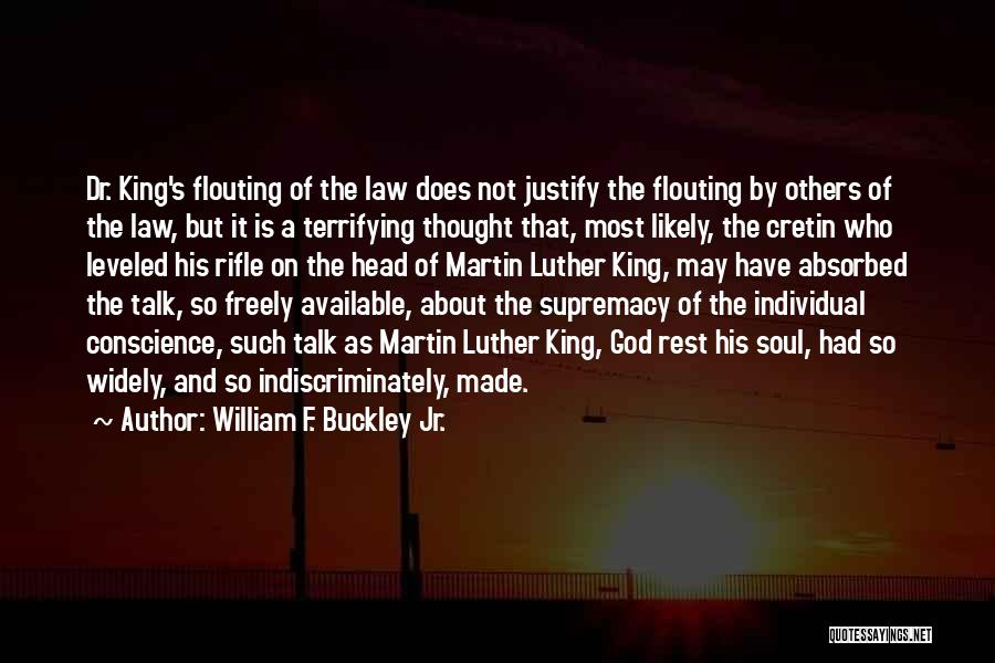 Individual Thought Quotes By William F. Buckley Jr.