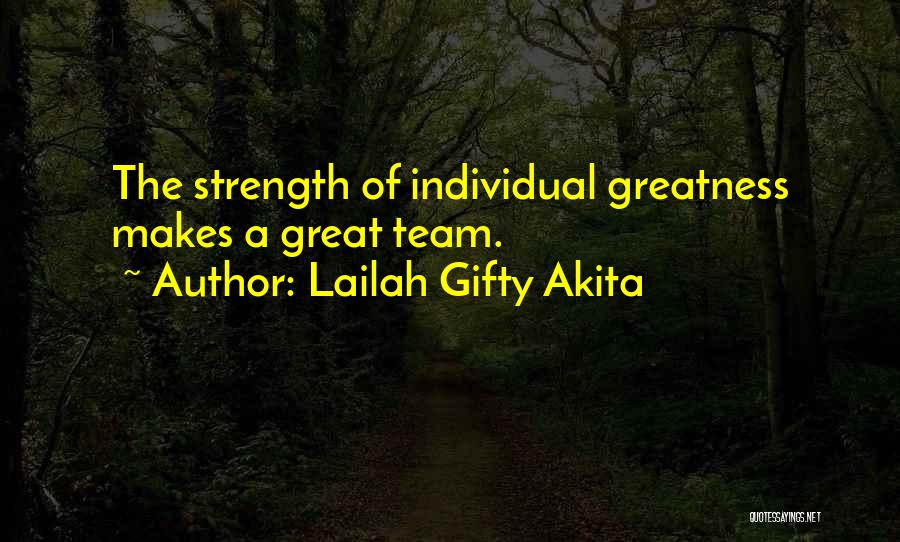 Individual Vs Team Quotes By Lailah Gifty Akita