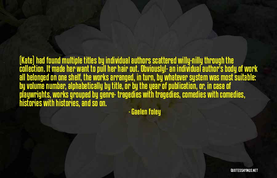 Individual Work Quotes By Gaelen Foley Individual Work Quotes By Gaelen Foley