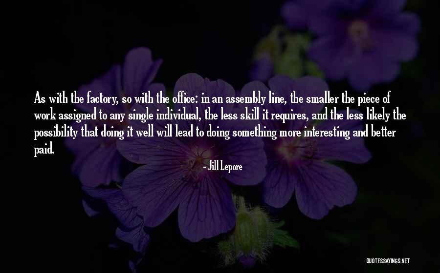 Individual Work Quotes By Jill Lepore Individual Work Quotes By Jill Lepore