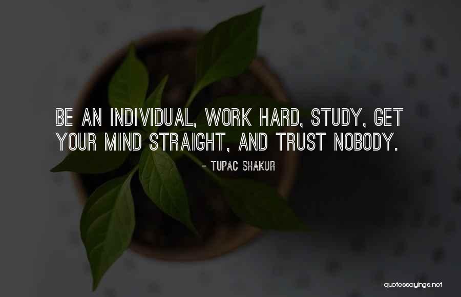 Individual Work Quotes By Tupac Shakur Individual Work Quotes By Tupac Shakur