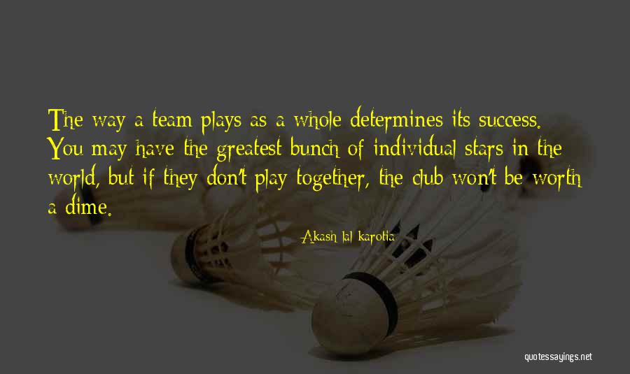 Individual Worth Quotes By Akash Lal Karotia
