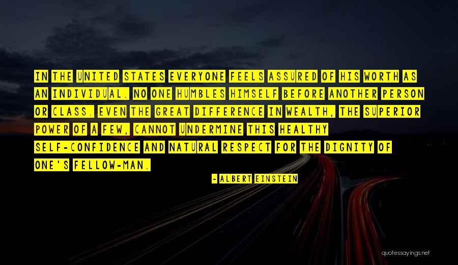 Individual Worth Quotes By Albert Einstein