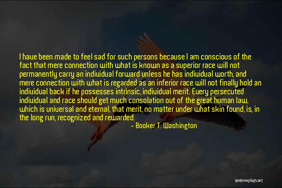 Individual Worth Quotes By Booker T. Washington