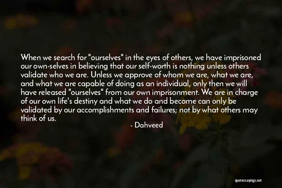 Individual Worth Quotes By Dahveed