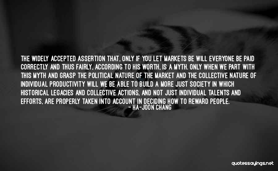 Individual Worth Quotes By Ha-Joon Chang