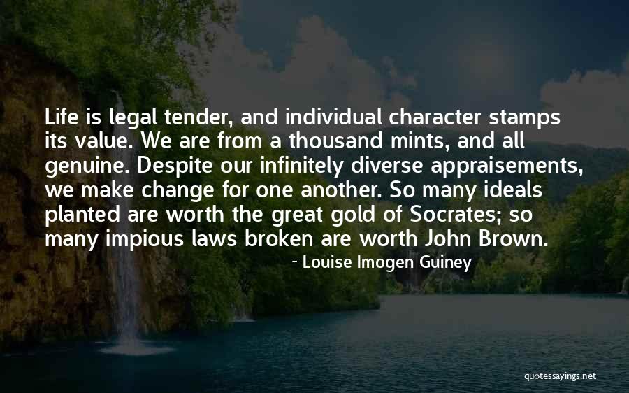 Individual Worth Quotes By Louise Imogen Guiney