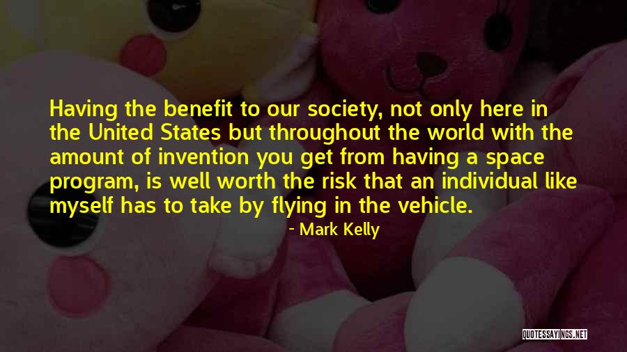 Individual Worth Quotes By Mark Kelly