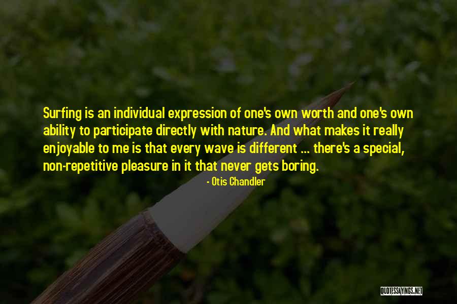 Individual Worth Quotes By Otis Chandler