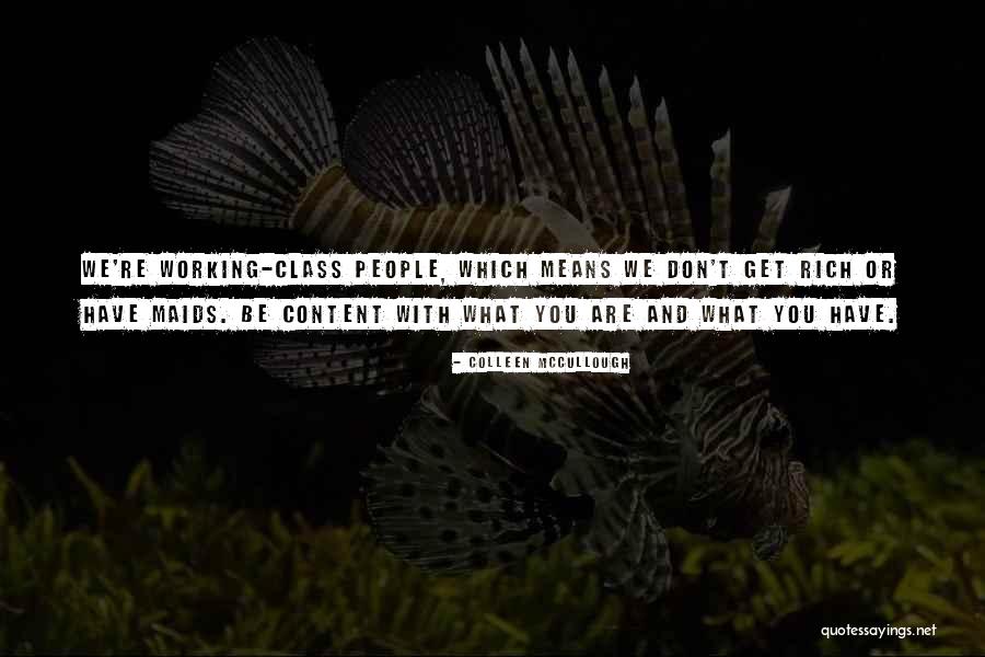 Individualidad Moral Quotes By Colleen McCullough Individualidad Moral Quotes By Colleen McCullough