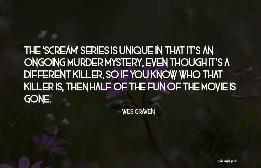 Individualisation Thesis Quotes By Wes Craven Individualisation Thesis Quotes By Wes Craven