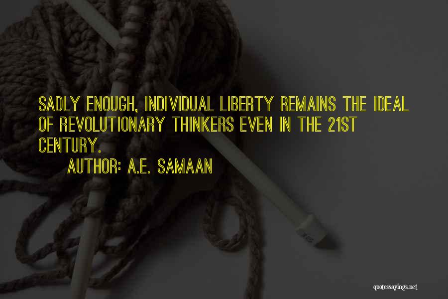 Individualism And Collectivism Quotes By A.E. Samaan