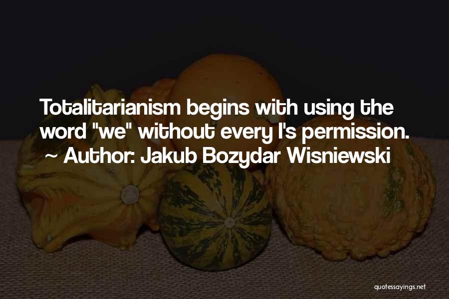 Individualism And Collectivism Quotes By Jakub Bozydar Wisniewski