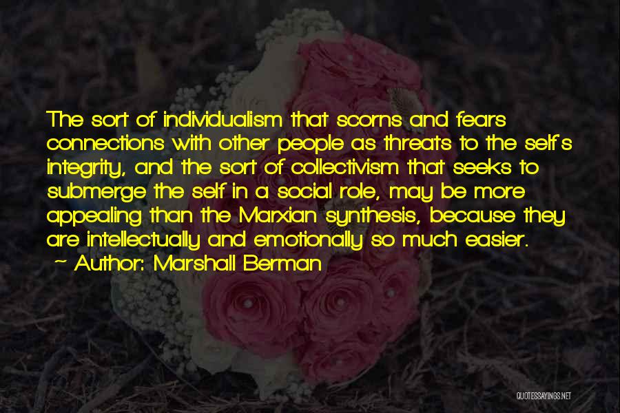 Individualism And Collectivism Quotes By Marshall Berman