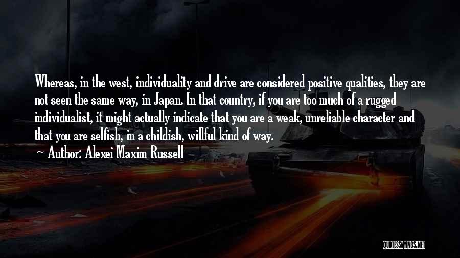 Individualism Quotes By Alexei Maxim Russell