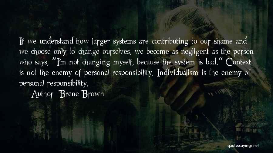 Individualism Quotes By Brene Brown