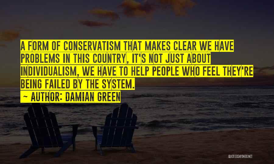 Individualism Quotes By Damian Green