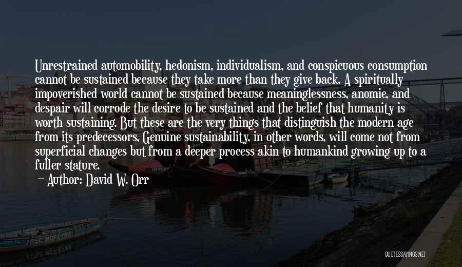 Individualism Quotes By David W. Orr