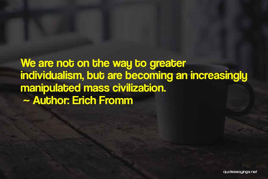 Individualism Quotes By Erich Fromm