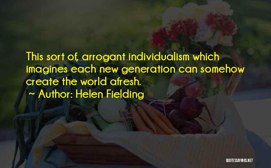 Individualism Quotes By Helen Fielding