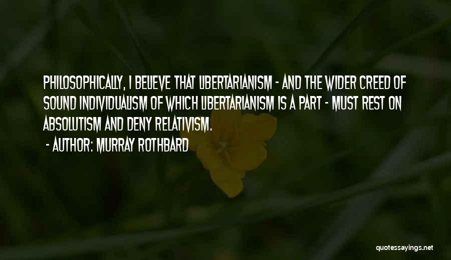 Individualism Quotes By Murray Rothbard