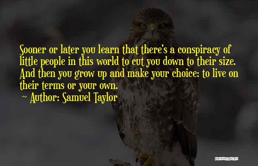 Individualism Quotes By Samuel Taylor